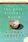 Lionel Shriver - The Post-Birthday World