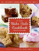 Pam Abrams, Laurie Goldrich Wolf, Laurie Goldrich/ Abrams Wolf - The Only Bake Sale Cookbook You'll Ever Need