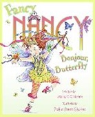 Jane O'Connor, Jane/ Preiss-Glasser O'Connor, Robin Preiss Glasser - Fancy Nancy: Bonjour, Butterfly