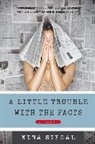 Nina Siegal - A Little Trouble with the Facts