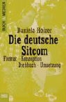 Daniela Holzer - Die deutsche Sitcom