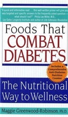Maggie Greenwood-Robinson - Foods That Combat Diabetes