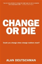 Alan Deutschman - Change or Die