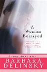 Barbara Delinsky - A Woman Betrayed