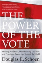 Douglas E Schoen, Douglas E. Schoen - The Power of the Vote