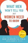 Bob Berkowitz, Bob/ Gittines Berkowitz, Roger Gittines - What Men Won't Tell You but Women Need to Know