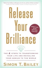 Simon T. Bailey - Release Your Brilliance
