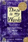Nancy Turner, Nancy E. Turner - These Is My Words