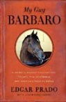 John Eisenberg, Edgar Prado, Edgar/ Eisenberg Prado - My Guy Barbaro