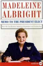 Madeleine K. Albright, Madeleine Korbel/ Woodward Albright - Memo to the President Elect