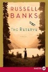 Russell Banks - The Reserve