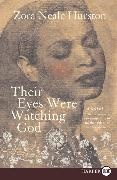 Zora Neale Hurston,  Zora Neale Hurston - Their Eyes were Watching God