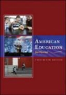Joel Spring, Joel H. Spring - American Education