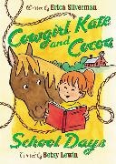 Erica Silverman, Betsy Lewin - Cowgirl Kate and Cocoa: School Days