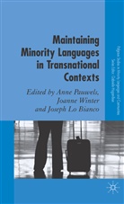 Anne Pauwels, Anne Winter Pauwels, PAUWELS ANNE WINTER JOANNE LO BI, J. Lo Bianco, J Lo Bianco, Joseph Lo Bianco... - Maintaining Minority Languages in Transnational Contexts