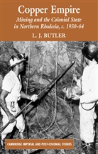 L. Butler, L. J. Butler, Larry Butler - Copper Empire