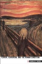 C Webel, C. Webel, Charles Webel, Charles P. Webel - Terror, Terrorism and the Human Condition