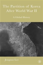 Jongsoo James Lee, J. James Lee, J. James James Lee Lee, J. James Lee Lee, Jongsoo Lee, Jongsoo James Lee... - Partition of Korea After World War II
