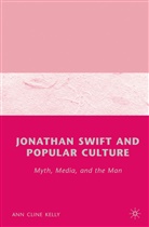 Kelly-Ann Cline, A Kelly, A. Kelly, Ann Cline Kelly - Jonathan Swift and Popular Culture