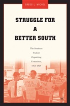 G Michel, G. Michel, Gregg L. Michel - Struggle for a Better South