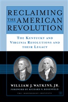 W Watkins, W. Watkins, William Watkins - Reclaiming the American Revolution