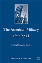 M Morgan, M. Morgan, Matthew J. Morgan - American Military After 9/11