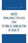 James Mohr, James Mohr, Mohr James - New Perspectives on Public Health Policy