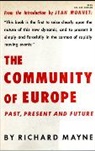 R. Mayne, Richard Mayne, Mayne Richard - The Community of Europe