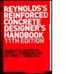 Charles Reynolds, Charles E. Reynolds, Charles E. (Late Consulting Engineer Reynolds, Reynolds Charles E., James C. Steedman, James C. (Consulting Engineer Steedman... - Reynold's Reinforced Concrete Designer's Handbook