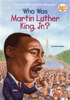 Bonnie Bader, Bonnie/ Harrison Bader, Bader Bonnie, Nancy Harrison, Who HQ, Elizabeth Wolf... - Who Was Martin Luther King, Jr.?