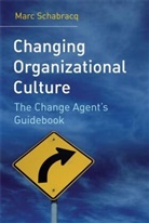 Schabracq, Marc J Schabracq, Marc J. Schabracq, Marc J. (University of Amsterdam Schabracq, Mj Schabracq, Schabracq Marc J. - Changing Organizational Culture