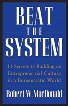 Robert W MacDonald, Robert W. Macdonald, MacDonald Robert W. - Beat the System
