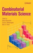Mallapragada, Surya Mallapragada, NARASIMHAN, B Narasimhan, Balaji Narasimhan, Porter... - Combinatorial Materials Science