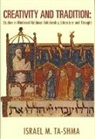 Israel Ta-Shma, Israel M. Ta-Shma - Creativity And Tradition