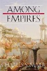 Charles Maier, Charles S Maier, Charles S. Maier, Maier Charles S. - Among Empires