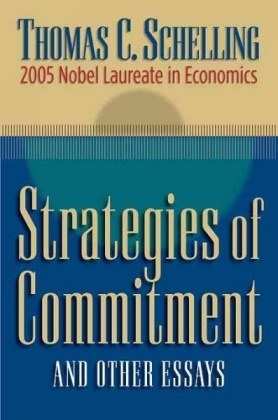 Thomas C. Schelling, Schelling Thomas C. - Strategies of Commitment and Other Essays
