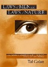 Tal Golan, Golan Tal - Laws of Men and Laws of Nature