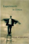 Kwame Anthony Appiah - Experiments in Ethics