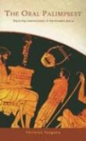 Christos Tsagalis, Christos C. Tsagalis - The Oral Palimpsest