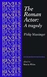 Philip Massinger, Massinger Philip, Martin White, Martin Massinger White, Martin White - Roman Actor
