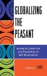 Virginia L Lewis, Virginia L. Lewis - Globalizing the Peasant