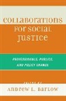 Andrew L. Barlow, Andrew L. Barlow, Barlow Andrew L. - Collaborations for Social Justice