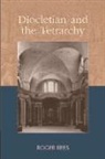 Roger Rees, Rees Roger - Diocletian and the Tetrarchy