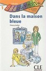 Thierry Gallier - Dans la maison bleue