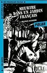 BEATRICE NICODEME, Béatrice Nicodème - Meurtre dans un jardin français