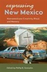 Phillip B. Gonzales, Phillip B. (EDT) Gonzales, Phillip B Gonzales, Phillip B. Gonzales - Expressing New Mexico