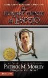 Patrick Morley, Patrick M. Morley - El hombre frente al espejo/ The Man in the Mirror