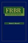Robert Maxwell, Robert L. Maxwell - FRBR