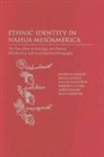 Frances Berdan, Frances F (California State University Berdan, Frances F. Berdan, Frances F./ Chance Berdan, John K Chance, John K. Chance... - Ethnic Identity in Nahua Mesoamerica