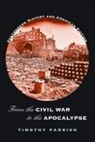 Timothy Parrish - From the Civil War to the Apocalypse
